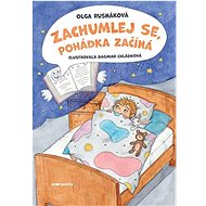 Zachumlej se, pohádka začíná - Olga Rusnáková