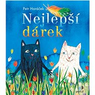 Nejlepší dárek - Petr Horáček
