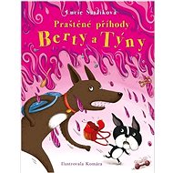 Praštěné příhody Berty a Týny - Lucie Šavlíková