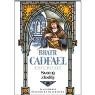 Svatý zloděj: Bratr Cadfael - Ellis Petersová
