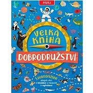 Velká kniha dobrodružství - Camilla De la Bédoyere