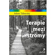 Terapie mezi stromy - Adam Táborský