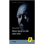 Muž, který se bál sám sebe - Roman Cílek