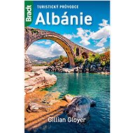 Albánie: Turistický průvodce - Gillian Gloyerová