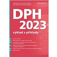 DPH 2023: výklad s příklady - Zdeněk Kuneš; Pavla Polanská