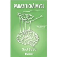 Parazitická mysl - Gad Saad