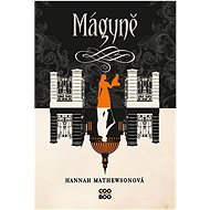 Mágyně - Hannah Mathewsonová