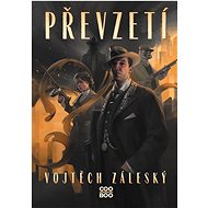 Převzetí - Vojtěch Záleský