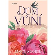 Dům vůní - Martina Sahler