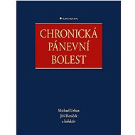 Chronická pánevní bolest - Michael Urban; Jiří Heráček