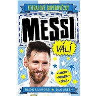 Messi Fotbalové superhvězdy - Dan Green; Simon Mugford
