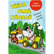 Třída plná nápadů: Celoroční projekt pro MŠ - Petra Vondrová; Petra Šolcová