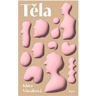 Těla - Klára Vlasáková