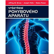 Vyšetření pohybového aparátu - Jeffrey M. Gross
