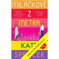 Miláčkové z metra - Kate Spencer