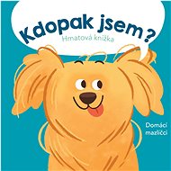 Kdopak jsem? Domácí mazlíčci - 