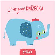 Moje první knížečka Zvířata - 
