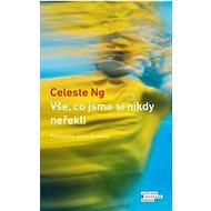 Vše, co jsme si nikdy neřekli - Celeste Ng