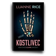 Kostlivec - Luanne Riceová