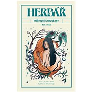 Herbář přírodní čarodějky - Cecilia Lattari; Alice Guidi