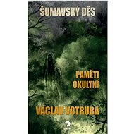 Šumavský Děs Paměti okultní - Václav Votruba