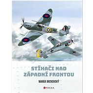 Stíhači nad západní frontou - Marek Brzkovský