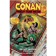 Conan Příběhy psané mečem: Úklady vrtkavé štěstěny - Meredith Finch