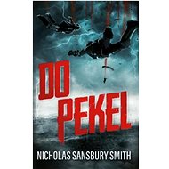 Do pekel - Nicholas Sansbury Smith