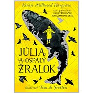 Júlia a ospalý žralok - Kiran Millwood-Hargrave; Tom de Freston