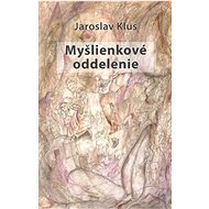 Myšlienkové oddelenie - Jaroslav Klus