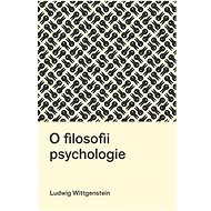 O filosofii psychologie - Ludwig Wittgenstein