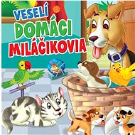 Veselí domáci miláčikovia - 