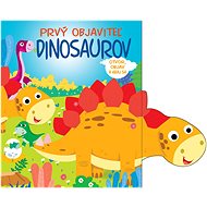 Prvý objaviteľ dinosaurov: Otvor, objav a hraj sa - 