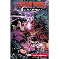 Deadpool miláček publika 6: Dokud nás smrt... - Gerry Duggan