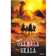 Osamělá skála - Louis L'Amour