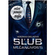 Sľub mlčanlivosti - Veronika Bieliková