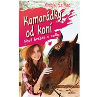 Kamarádky od koní: Nová hvězda v sedle - 