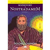 Rozhovory s Nostradamem - Dolores Cannon