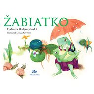 Žabiatko - Ľudmila Podjavorinská; Dušan Grečner