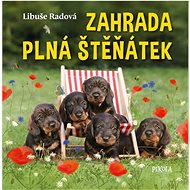 Zahrada plná štěňátek - Libuše Radová