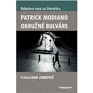 Okružné bulváre - Patrick Modiano