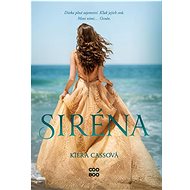 Siréna - Kiera Cassová