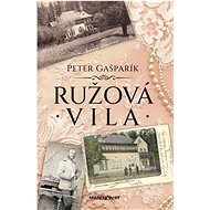 Ružová vila - Peter Gašparík