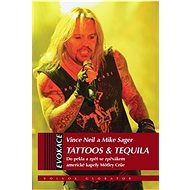 Tattoos & Tequila - Vince Neil; Mike Sagar