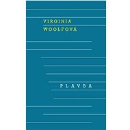 Plavba - Virginia Woolfová