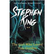 The Girl Who Loved Tom Gordon - Stephen King