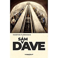 Sám v dave - Martin Furmanik