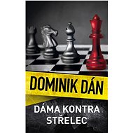 Dáma kontra střelec - Dominik Dán