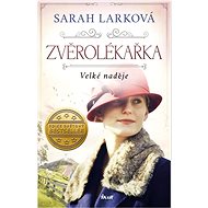 Zvěrolékařka Velké naděje - Sarah Larková