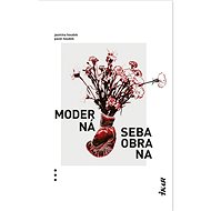 Moderná sebaobrana - Pavel Houdek; Jasmína Houdek